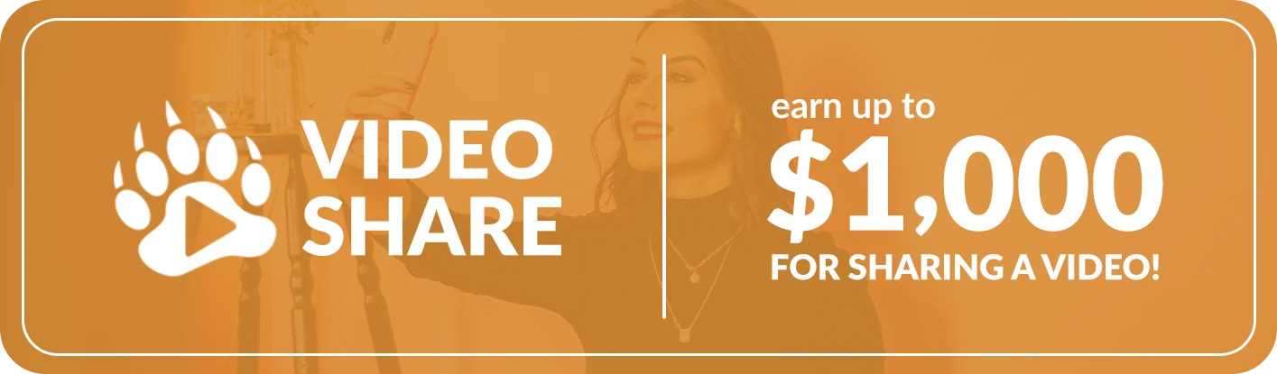 Video Share Earn up to $1000 for sharing a video!